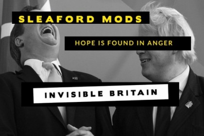 Sleaford Mods – Invisible Britain screens at the Mockingbird Fri 22 Jan
