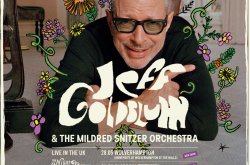 Jeff Goldblum announces first ever UK tour with his band The Mildred Snitzer Orchestra