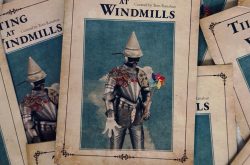 Tilting at Windmills – April exhibition