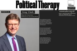 POLITICAL THERAPY Where the Centre Lives: Reflections on 21st Century Britain with Greg Clark – Tuesday 17th Nov 8pm